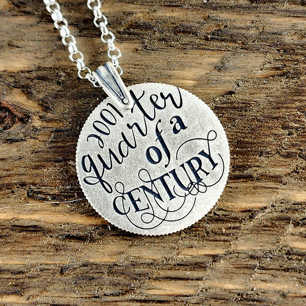 Modern 90% Silver Quarter of a Century Necklace Pendant - 25th Anniversary Gift